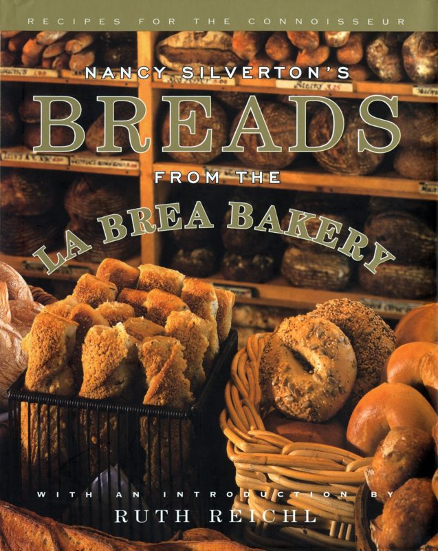 Nancy Silverton’s Breads from the La Brea Bakery